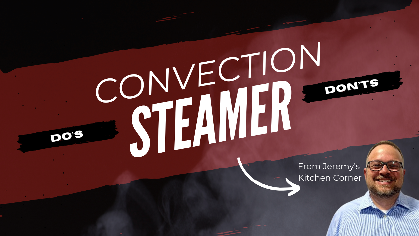 Convection Steamer Do's and Don'ts Guide Call To Action